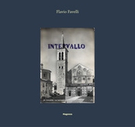 Flavio Favelli. Intervallo. Ediz. italiana e inglese - Librerie.coop Flavio Favelli. Intervallo. Ediz. italiana e inglese - Librerie.coop