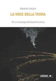 La voce della terra. Per un'archeologia dell'esperienza onirica - Librerie.coop La voce della terra. Per un'archeologia dell'esperienza onirica - Librerie.coop