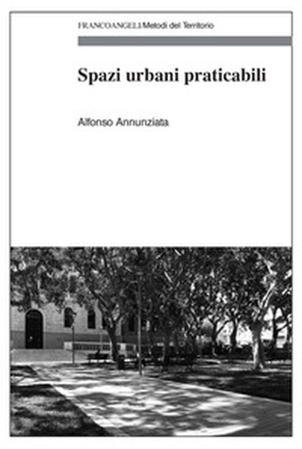 Spazi urbani praticabili - Librerie.coop Spazi urbani praticabili - Librerie.coop