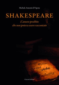 Shakespeare. L'amore proibito che non poteva essere raccontato - Librerie.coop