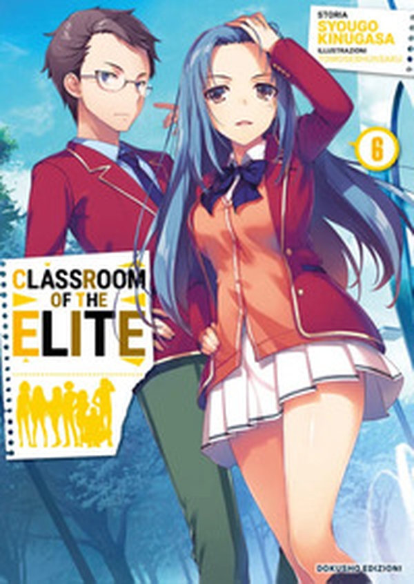 Classroom of the Elite. Ediz. italiana - Vol. 6 - Librerie.coop Classroom of the Elite. Ediz. italiana - Vol. 6 - Librerie.coop