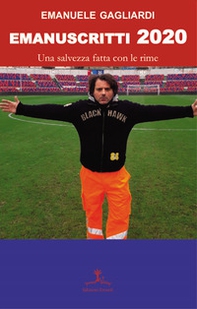 Emanuscritti 2020. Una salvezza fatta con le rime - Librerie.coop