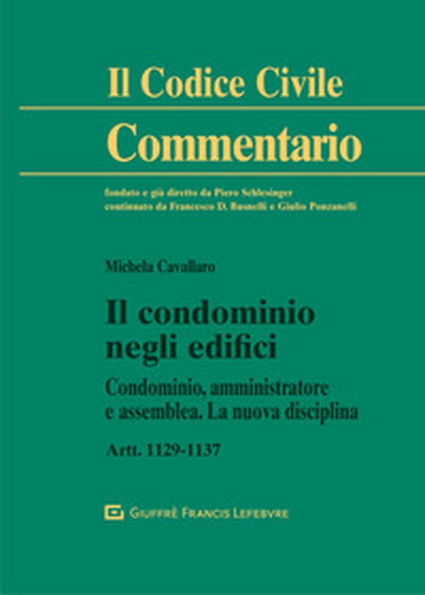 Il condominio negli edifici. Artt. 1129-1137 - Librerie.coop