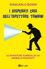 I disperati casi dell'ispettore Tombini - Librerie.coop