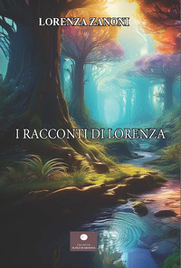 I racconti di Lorenza - Librerie.coop I racconti di Lorenza - Librerie.coop