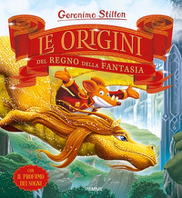 Le origini del Regno della Fantasia - Librerie.coop Le origini del Regno della Fantasia - Librerie.coop