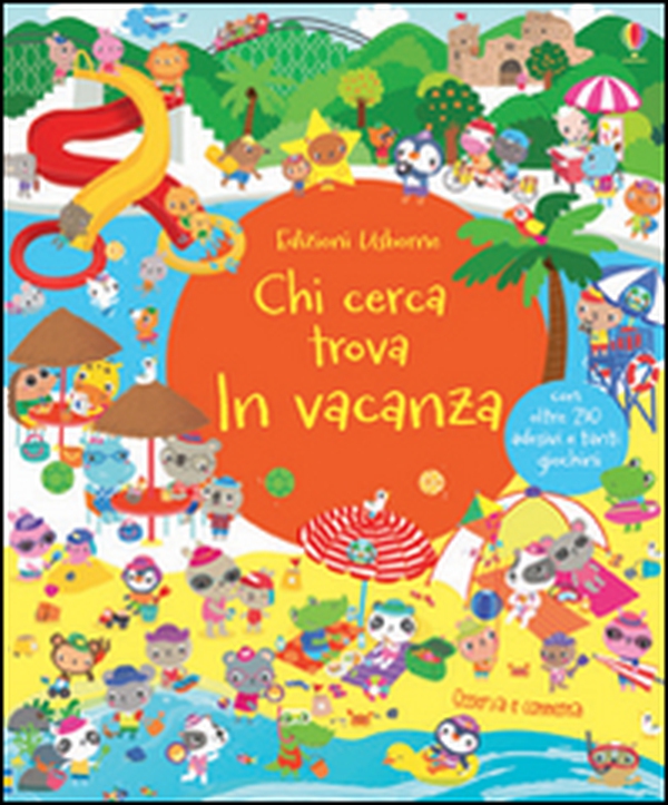 In vacanza. Chi cerca trova. Con adesivi - Librerie.coop In vacanza. Chi cerca trova. Con adesivi - Librerie.coop