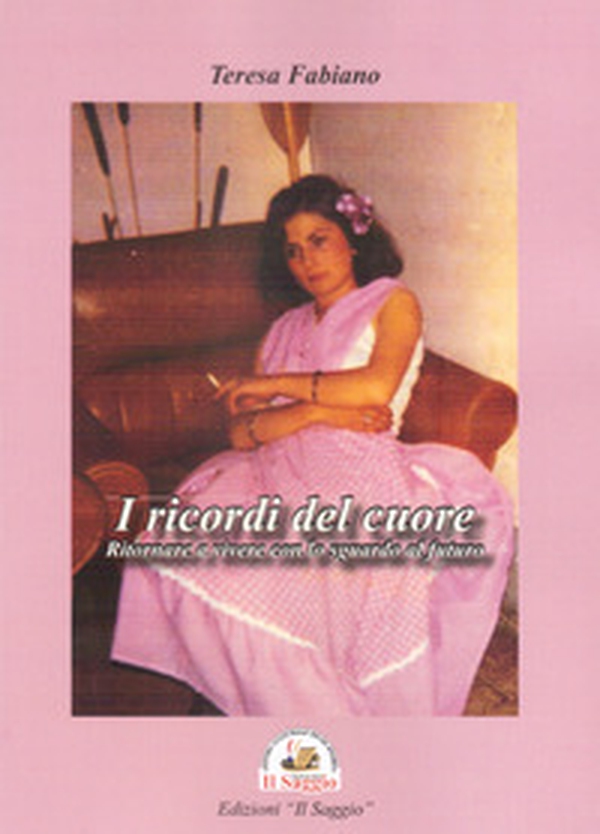 I ricordi del cuore. Ritornare a vivere con lo sguardo al futuro - Librerie.coop I ricordi del cuore. Ritornare a vivere con lo sguardo al futuro - Librerie.coop