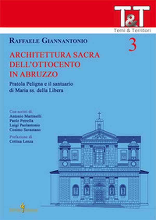 Architettura sacra dell'Ottocento in Abruzzo. Pratola Peligna e il Santuario di Maria ss. della Libera - Librerie.coop Architettura sacra dell'Ottocento in Abruzzo. Pratola Peligna e il Santuario di Maria ss. della Libera - Librerie.coop