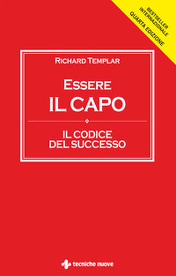 Essere il capo. Il codice del successo - Librerie.coop Essere il capo. Il codice del successo - Librerie.coop