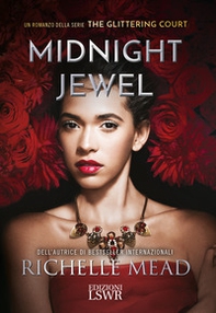Midnight jewel. The glittering court - Librerie.coop