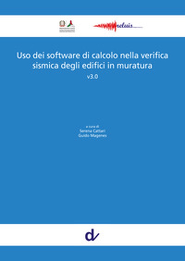 Uso dei software di calcolo nella verifica sismica degli edifici in muratura v3.0 - Librerie.coop Uso dei software di calcolo nella verifica sismica degli edifici in muratura v3.0 - Librerie.coop