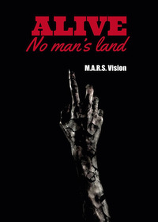 Alive. No man's land - Librerie.coop Alive. No man's land - Librerie.coop