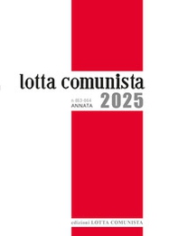 Lotta Comunista. Annata 2025 - Librerie.coop