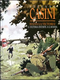 L'ultima estate a L'Avana. Hasta la victoria! - Vol. 3 - Librerie.coop