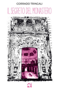 Il segreto del monastero - Librerie.coop Il segreto del monastero - Librerie.coop