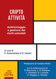 Cripto attività. Antiriciclaggio e gestione dei rischi aziendali - Librerie.coop
