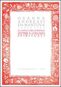 La santa dei Gonzaga. Lettere e colloqui spirituali - Librerie.coop