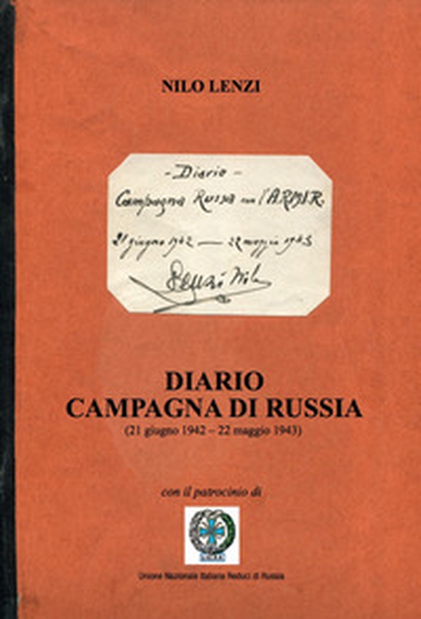 Diario Campagna di Russia. 21 giugno 1942-22 maggio 1943 - Librerie.coop Diario Campagna di Russia. 21 giugno 1942-22 maggio 1943 - Librerie.coop