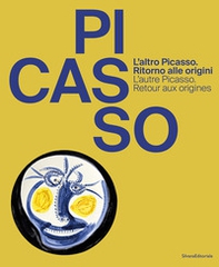 L'altro Picasso. Ritorno alle origini-L'autre Picasso. Retour aux origines - Librerie.coop