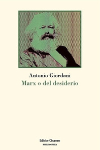 Marx o del desiderio - Librerie.coop