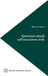 Questioni attuali sull'esecuzione civile - Librerie.coop