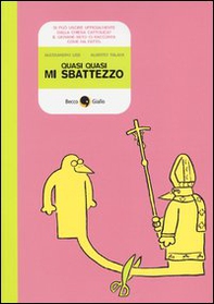 Quasi quasi mi sbattezzo - Librerie.coop Quasi quasi mi sbattezzo - Librerie.coop