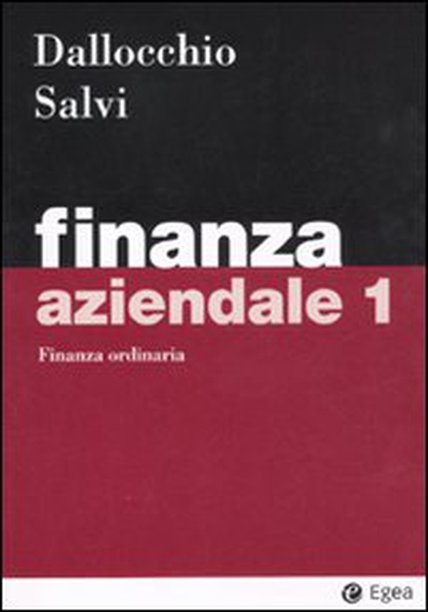 Finanza aziendale - Vol. 1 - Librerie.coop Finanza aziendale - Vol. 1 - Librerie.coop