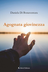 Agognata giovinezza - Librerie.coop