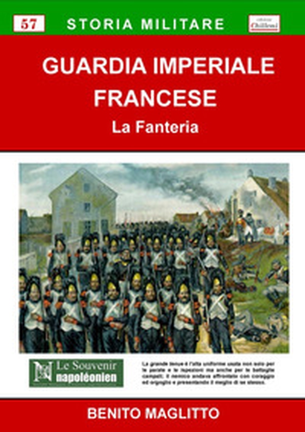 Guardia Imperiale Francese. La Fanteria - Librerie.coop Guardia Imperiale Francese. La Fanteria - Librerie.coop