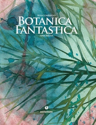 Botanica fantastica - Librerie.coop