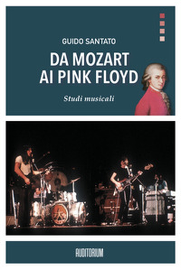 Da Mozart ai Pink Floyd. Studi musicali - Librerie.coop Da Mozart ai Pink Floyd. Studi musicali - Librerie.coop