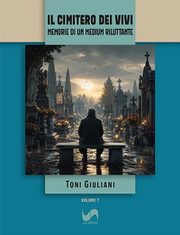 Il cimitero dei vivi. Memorie di un medium riluttante - Librerie.coop