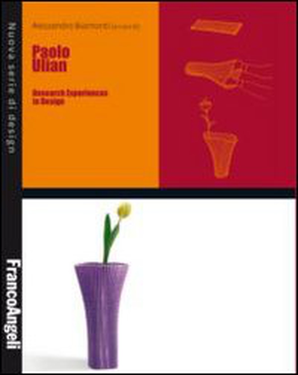 Paolo Ulian. Research experiences in design - Librerie.coop Paolo Ulian. Research experiences in design - Librerie.coop