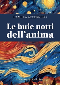 Le buie notti dell'anima - Librerie.coop Le buie notti dell'anima - Librerie.coop