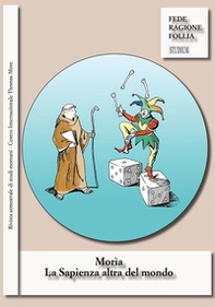 Morìa. La sapienza altra del mondo. Rivista semestrale di studi moreani Centro Internazionale Thomas More - Librerie.coop