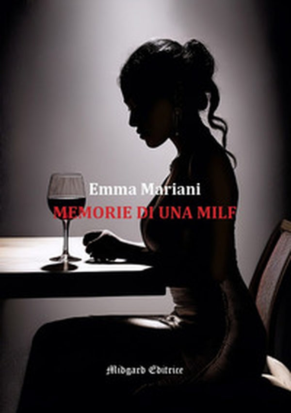 Memorie di una MILF - Librerie.coop Memorie di una MILF - Librerie.coop