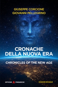 Cronache della Nuova Era-Chronicles of the New Age - Librerie.coop