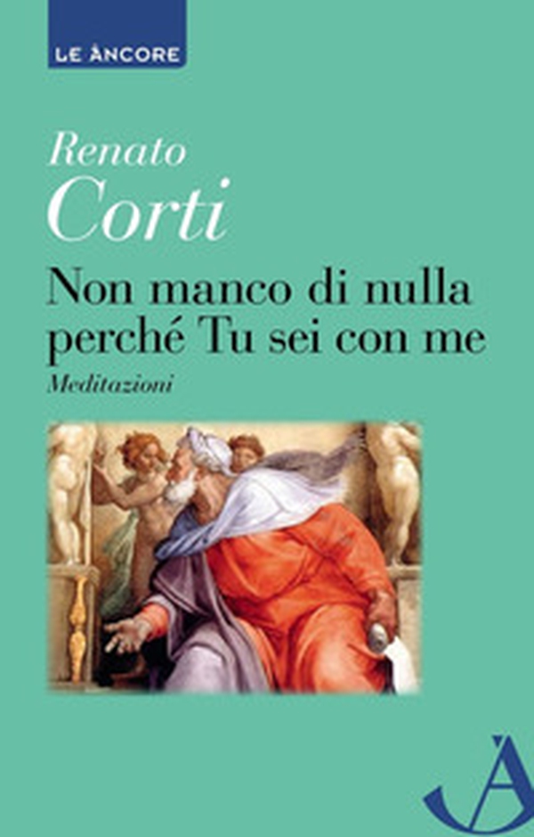 Non manco di nulla perché tu sei con me. Meditazioni - Librerie.coop Non manco di nulla perché tu sei con me. Meditazioni - Librerie.coop