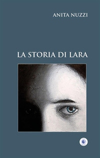 La storia di Lara - Librerie.coop