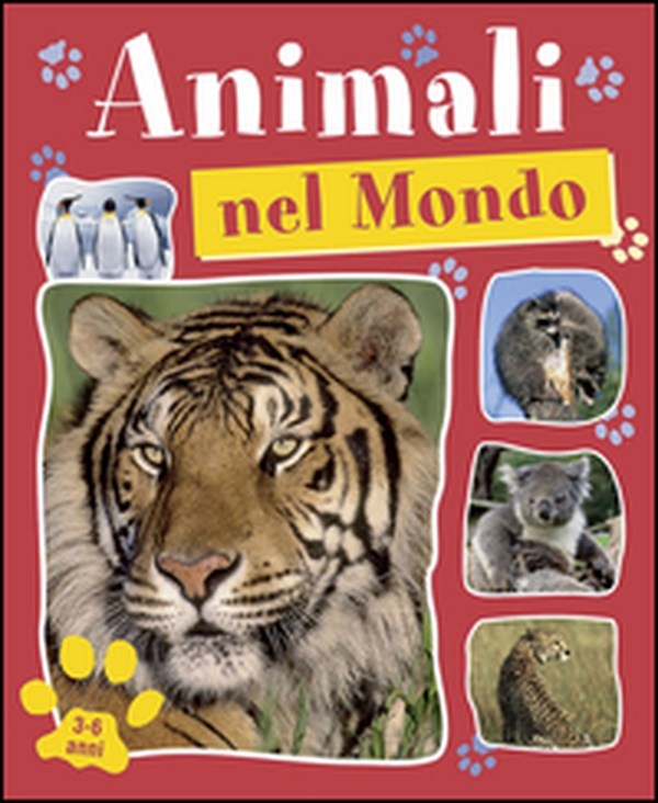 Animali nel mondo - Librerie.coop Animali nel mondo - Librerie.coop