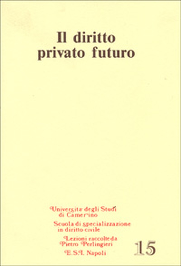 Il diritto privato futuro - Librerie.coop Il diritto privato futuro - Librerie.coop