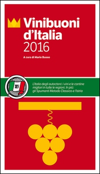 Vini buoni d'Italia 2016 - Librerie.coop Vini buoni d'Italia 2016 - Librerie.coop