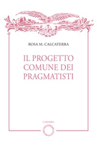 Il progetto comune dei pragmatisti - Librerie.coop
