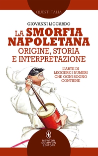 La smorfia napoletana: origine, storia e interpretazione - Librerie.coop La smorfia napoletana: origine, storia e interpretazione - Librerie.coop