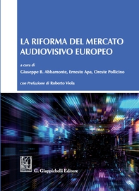 La riforma del mercato audiovisivo europeo - Librerie.coop La riforma del mercato audiovisivo europeo - Librerie.coop