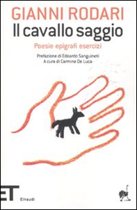 Il cavallo saggio. Poesie, epigrafi, esercizi - Librerie.coop