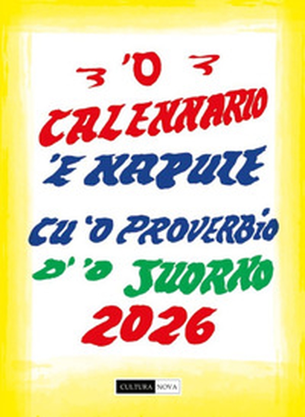 'O calennario 'e Napule 2026 cu 'o pruverbio d''o juorno - Librerie.coop 'O calennario 'e Napule 2026 cu 'o pruverbio d''o juorno - Librerie.coop
