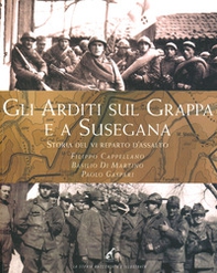 Gli Arditi sul Grappa e a Susegana. Storia del VI reparto d'assalto - Librerie.coop Gli Arditi sul Grappa e a Susegana. Storia del VI reparto d'assalto - Librerie.coop
