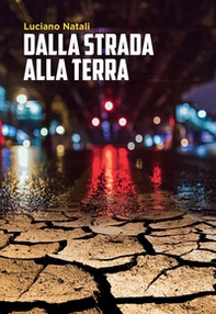 Dalla strada alla terra - Librerie.coop
